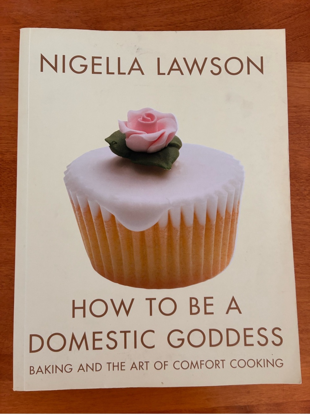 How to Be a Domestic Goddess - Cookbook